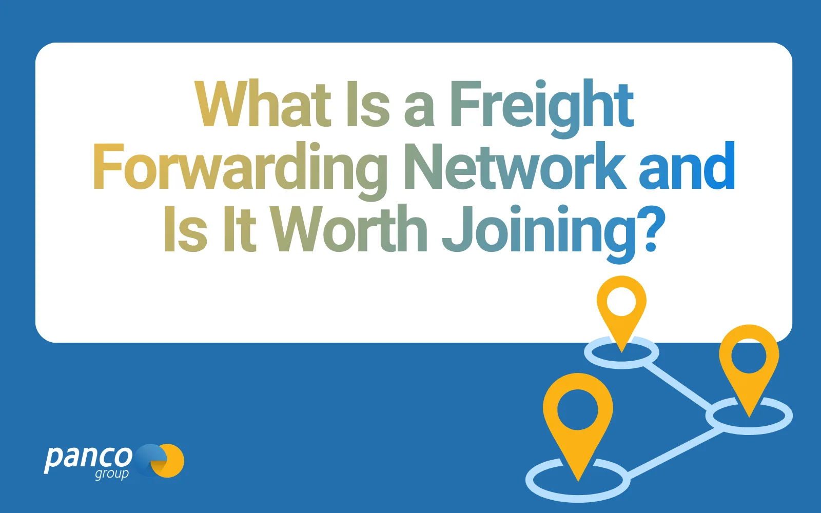 What Is a Freight Forwarding Network and Is It Worth Joining?
